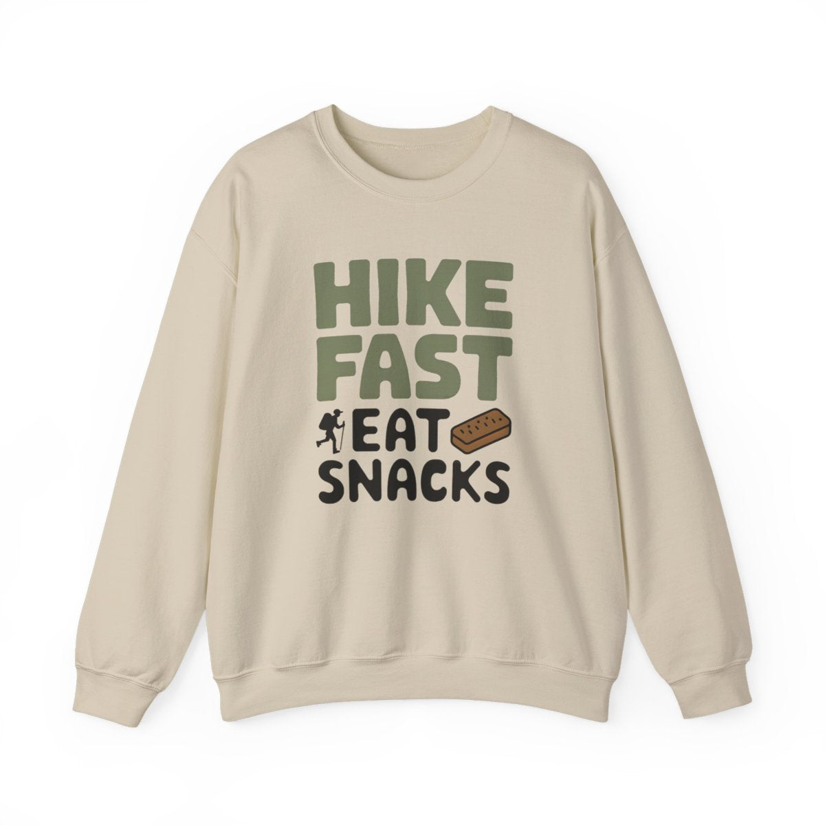 Hike Fast Eat Snacks Hiking Sweatshirt - t49a25