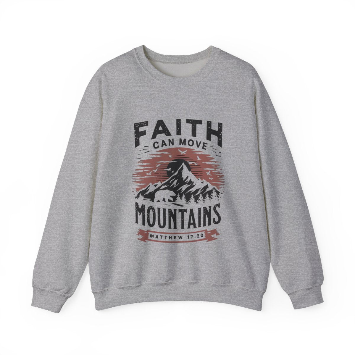 Faith Can Move Mountains Christian Sweater for Hikers - t9a25