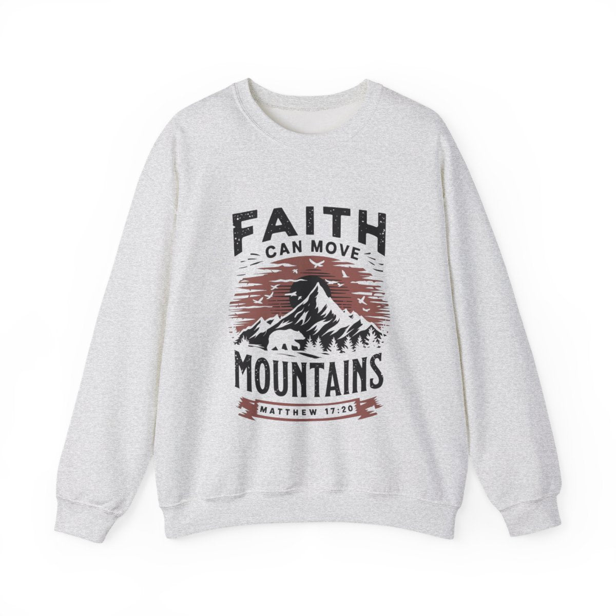 Faith Can Move Mountains Christian Sweater for Hikers - t9a25
