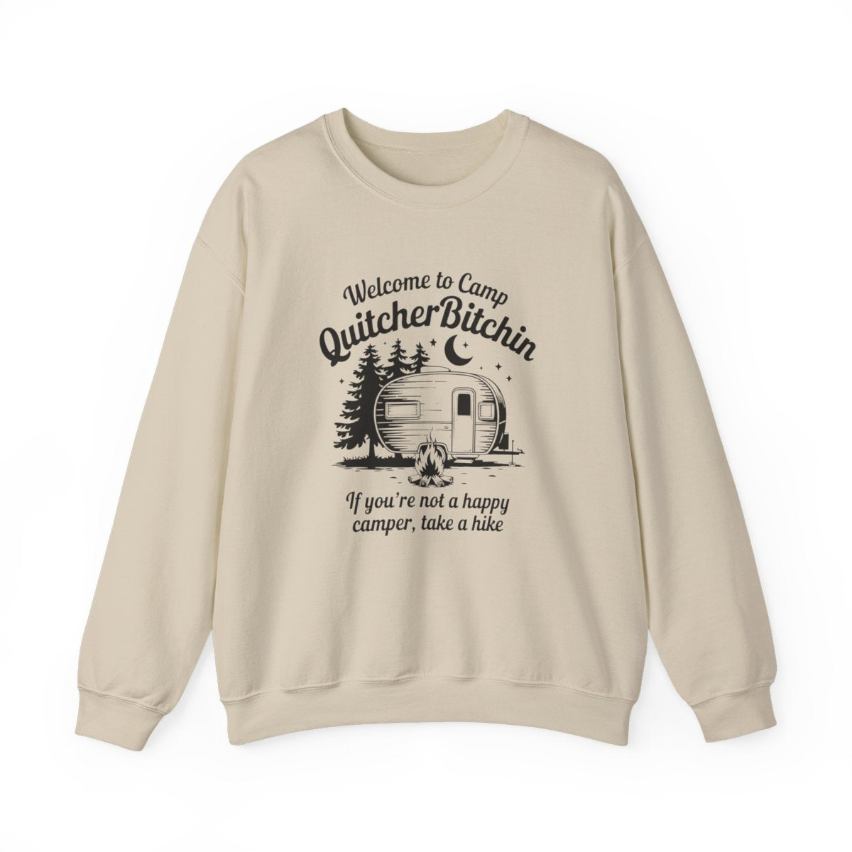 Welcome to Camp QuitcherBitchin Sweatshirt - t135a25