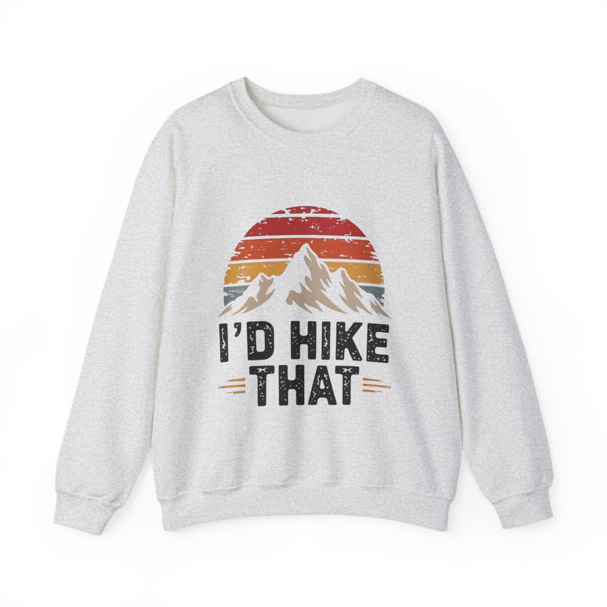 I'd Hike That Retro Mountain Hiking Sweatshirt - t27a25