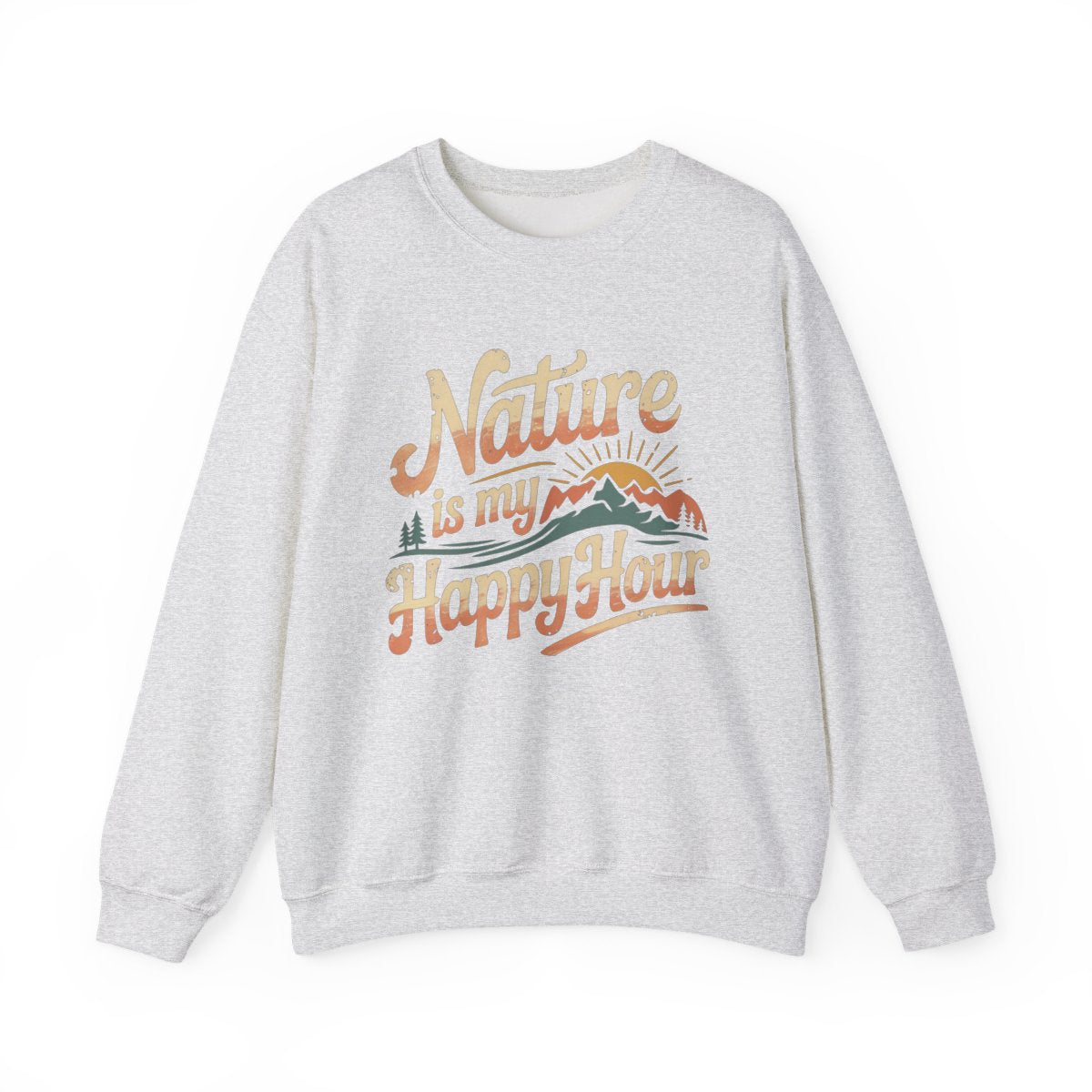 Nature is My Happy Hour Sweatshirt - t167a25