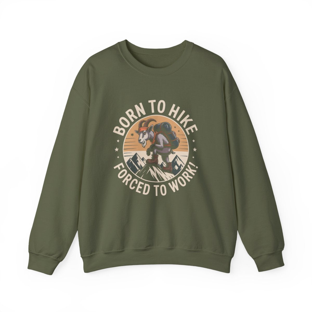 Born to Hike Forced to Work Hiking Sweatshirt - t277a25