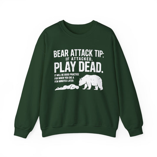 Bear Attack Tip Play Dead Funny Camping Sweatshirt - t100a25
