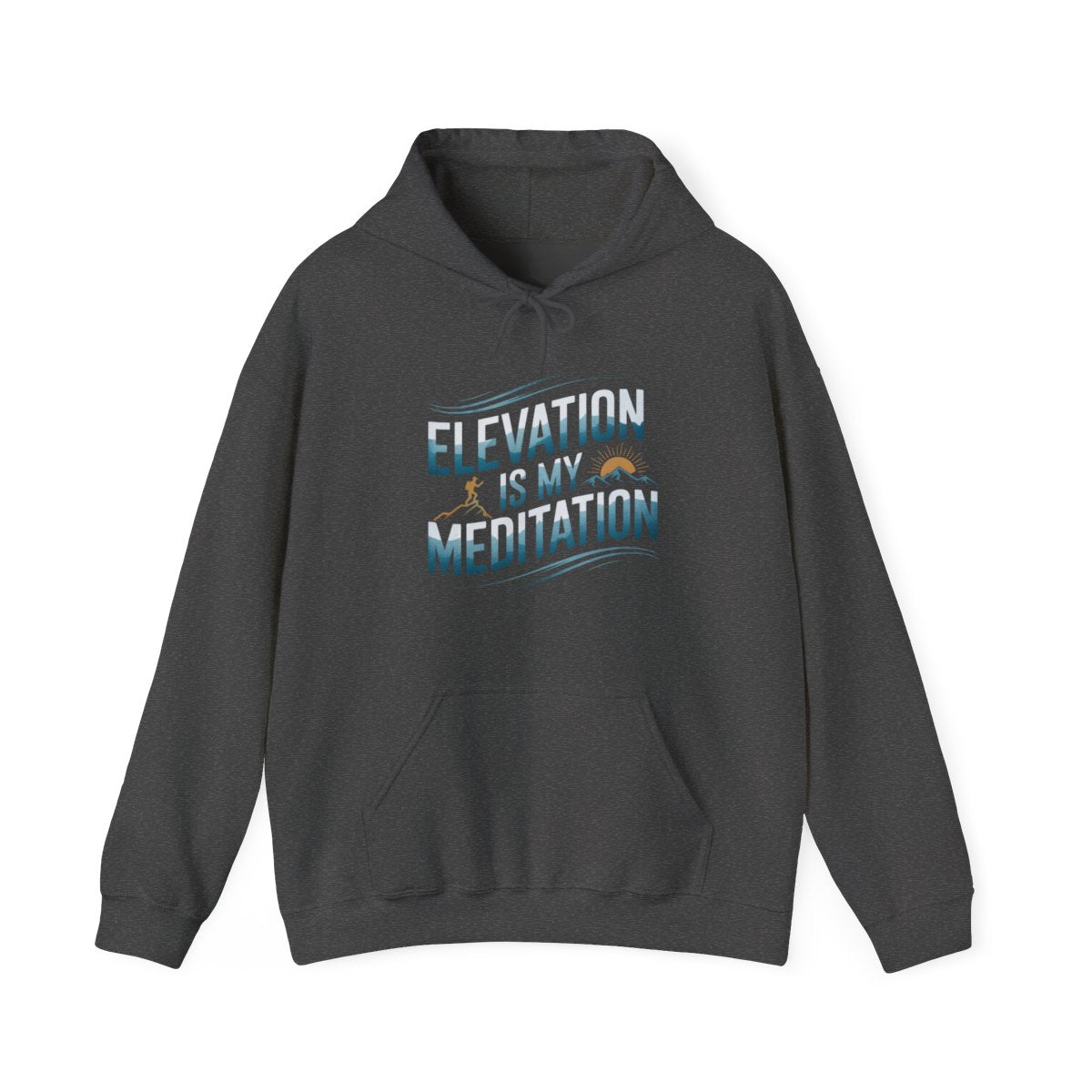 Elevation Is My Meditation Hiking Hoodie - t32a25