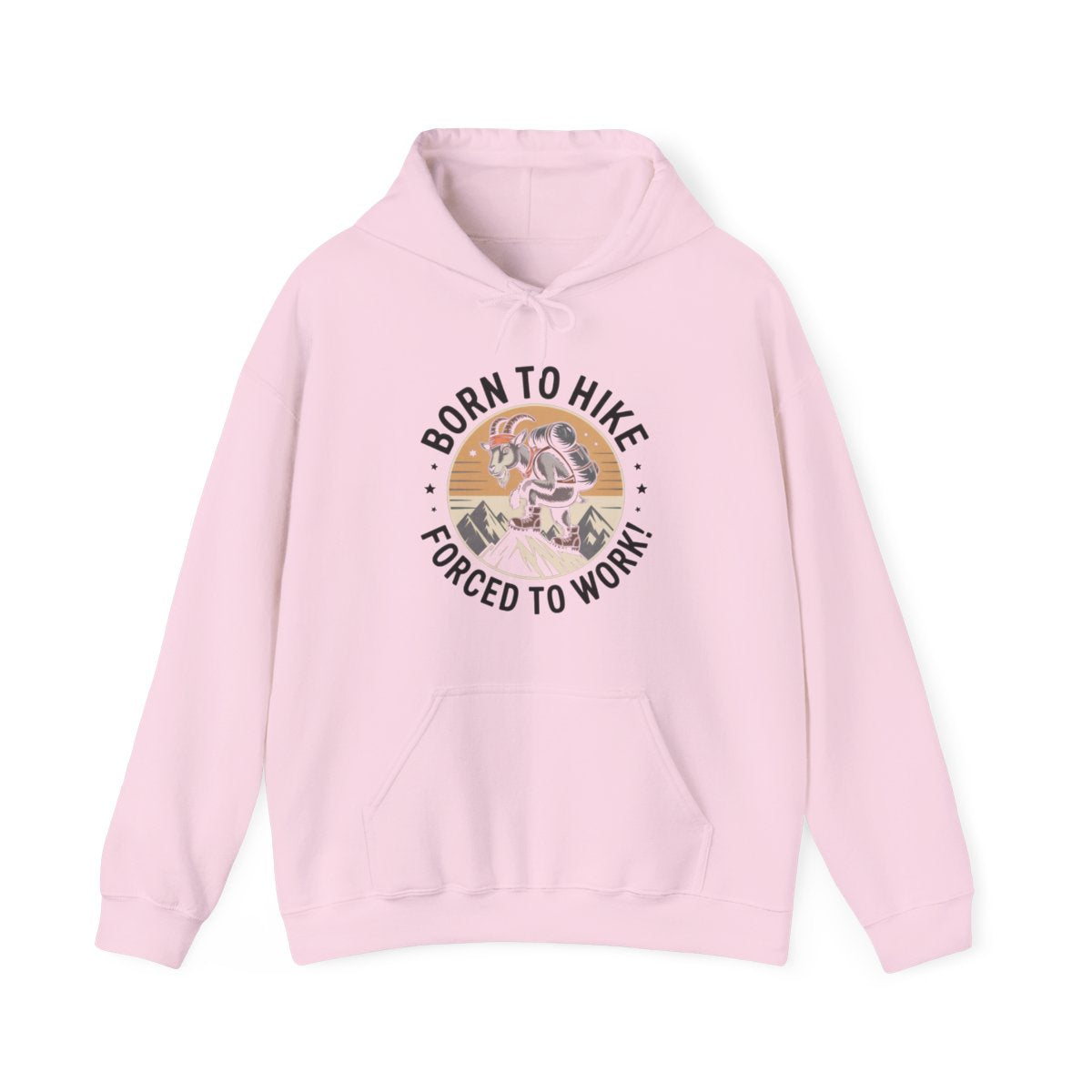 Born to Hike Forced to Work Hiking Hoodie - t277a25