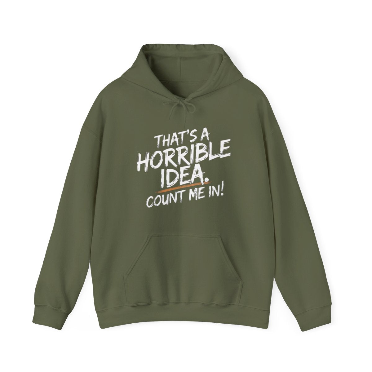 That’s a Horrible Idea Count Me In Camping Hoodie - t115a25