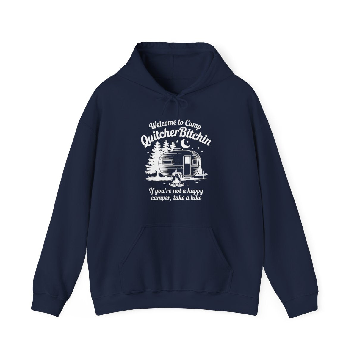Camp QuitcherBitchin Camping Hoodie - t135a25