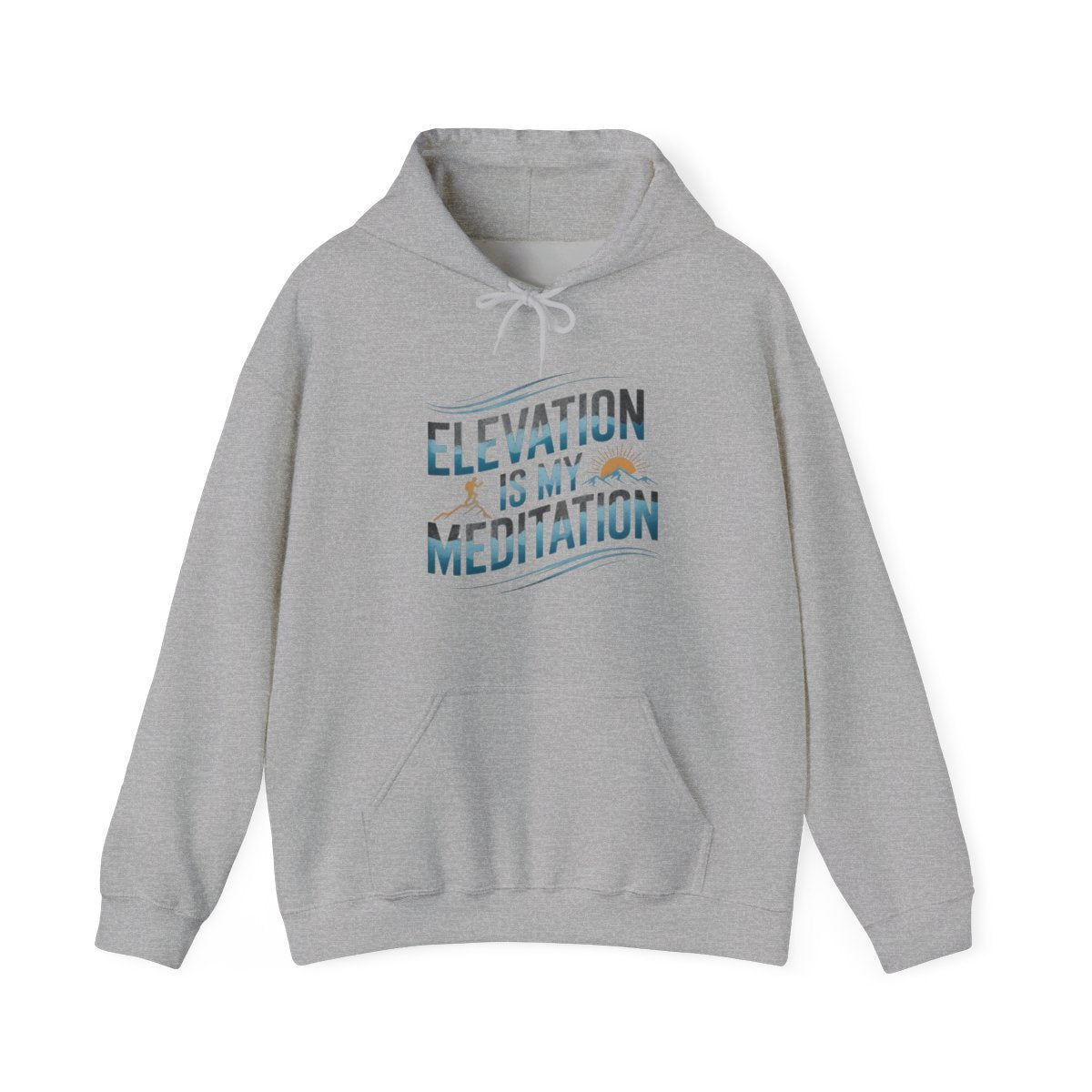 Elevation Is My Meditation Hiking Hoodie - t32a25