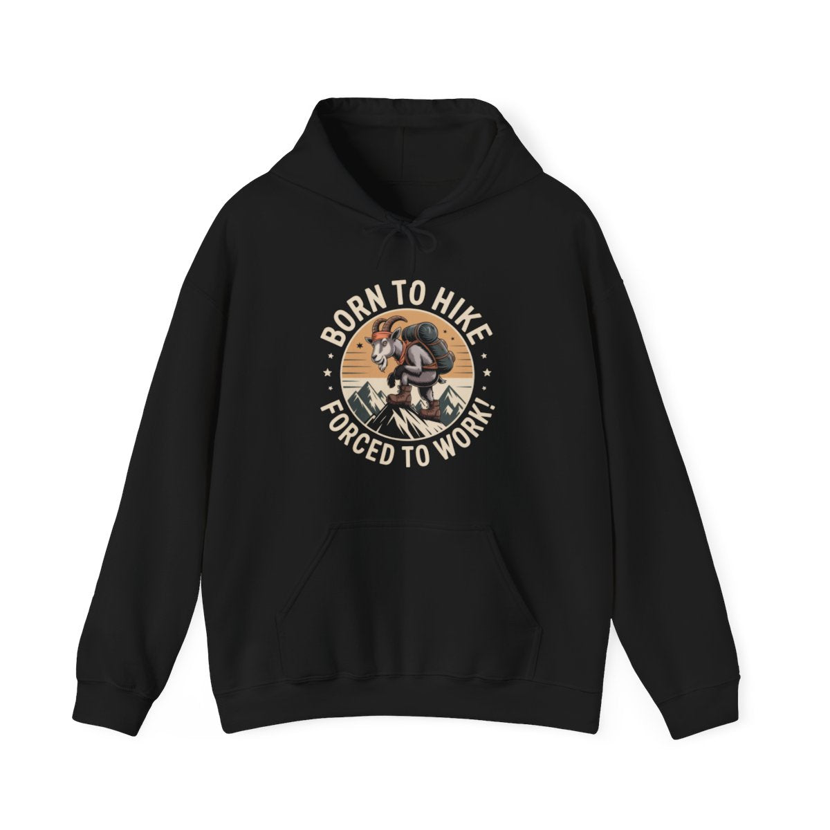 Born to Hike Forced to Work Hiking Hoodie - t277a25