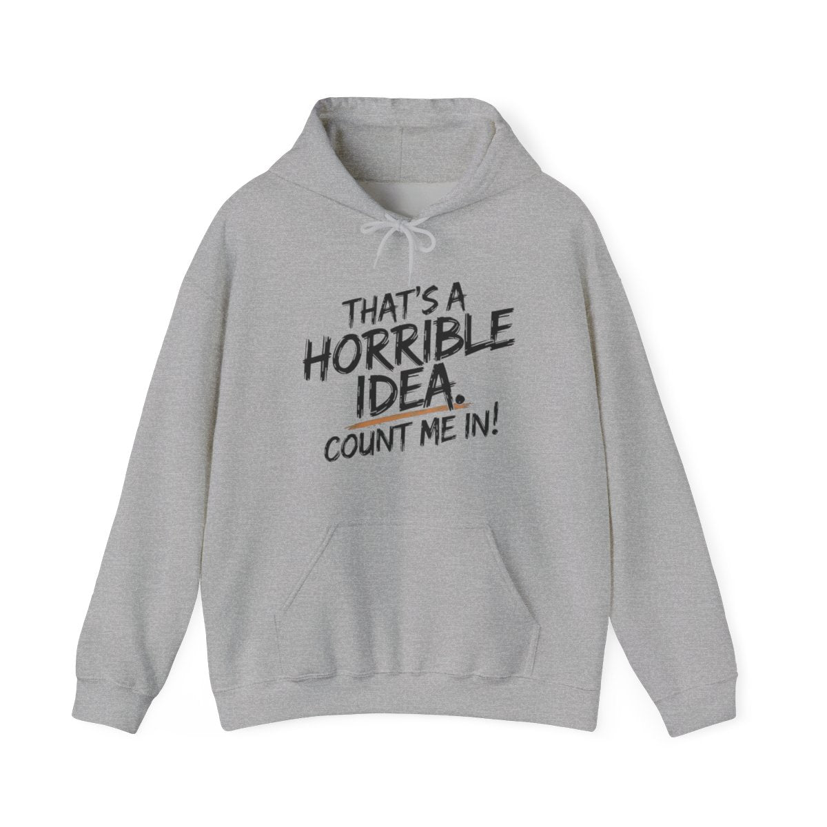 That’s a Horrible Idea Count Me In Camping Hoodie - t115a25