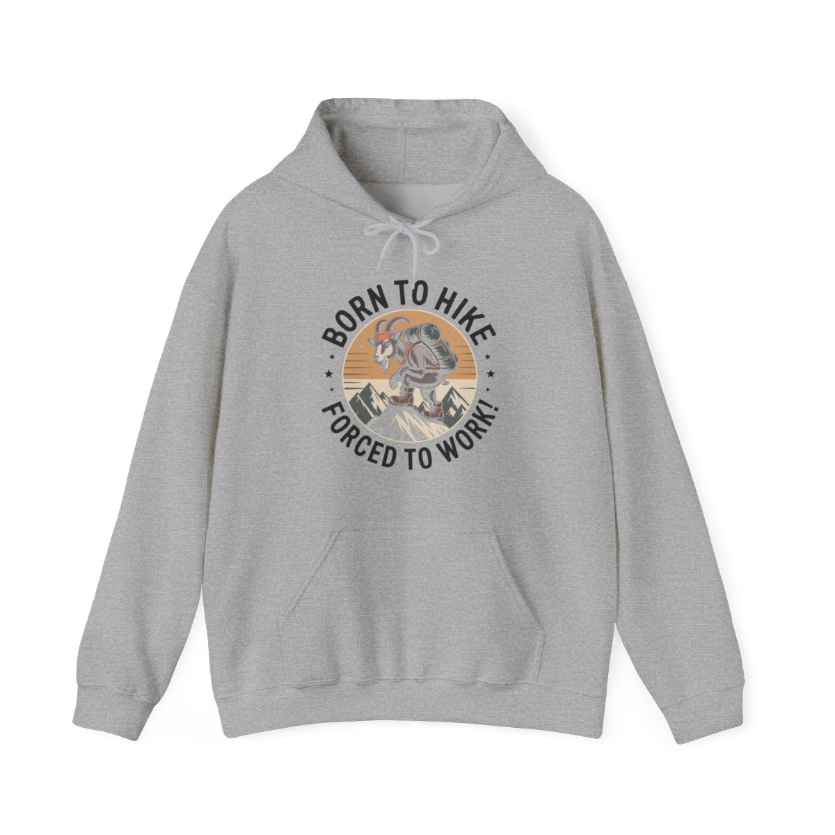 Born to Hike Forced to Work Hiking Hoodie - t277a25