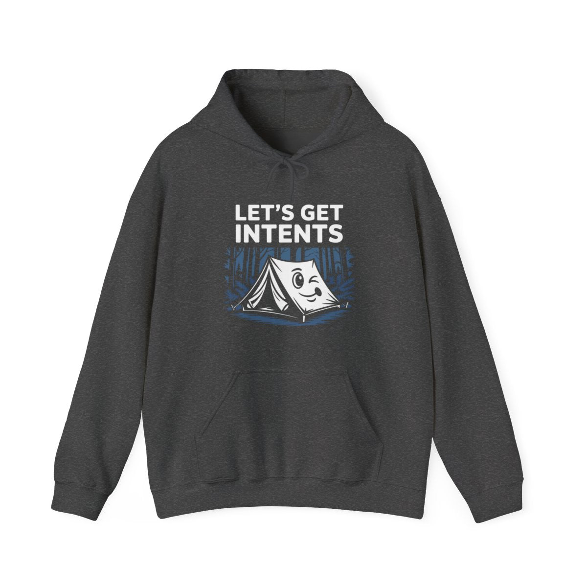 Let’s Get Intents Camping Hoodie - t169a25