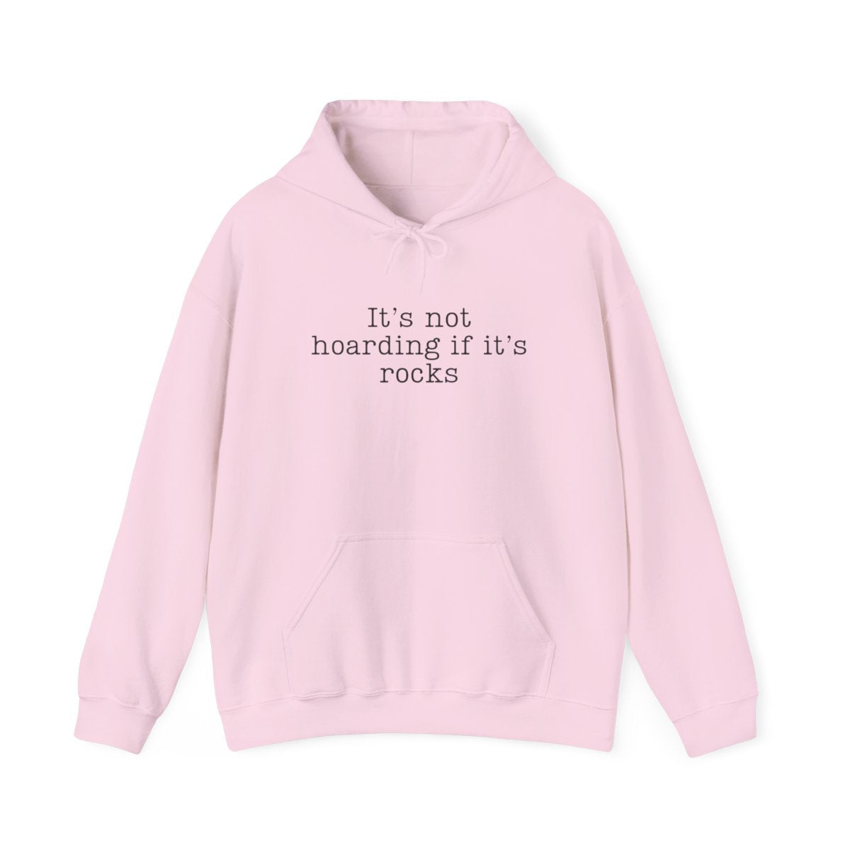 It’s Not Hoarding If It’s Rocks Hoodie - t440a25