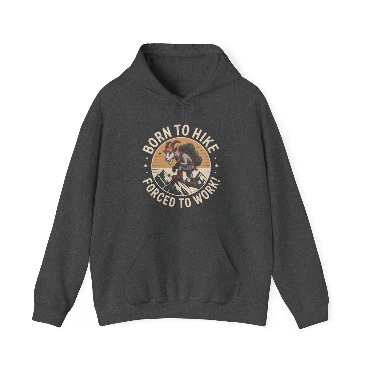 Born to Hike Forced to Work Hiking Hoodie - t277a25