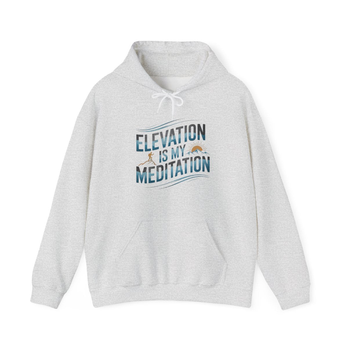 Elevation Is My Meditation Hiking Hoodie - t32a25