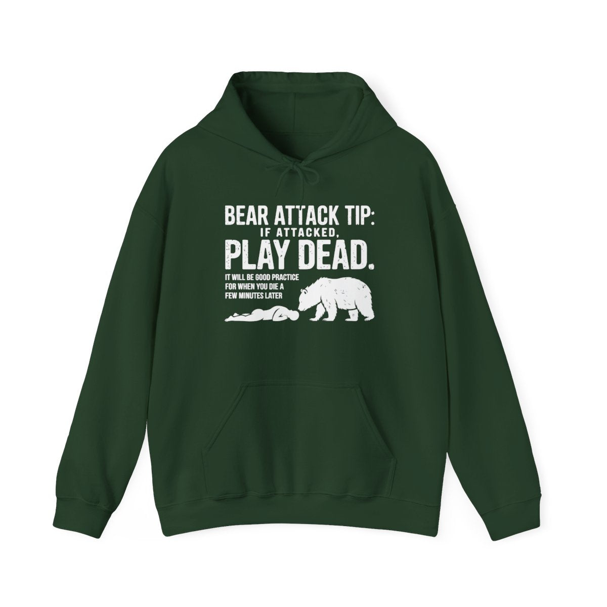 Bear Attack Tip Play Dead Funny Outdoor Hoodie - t100a25