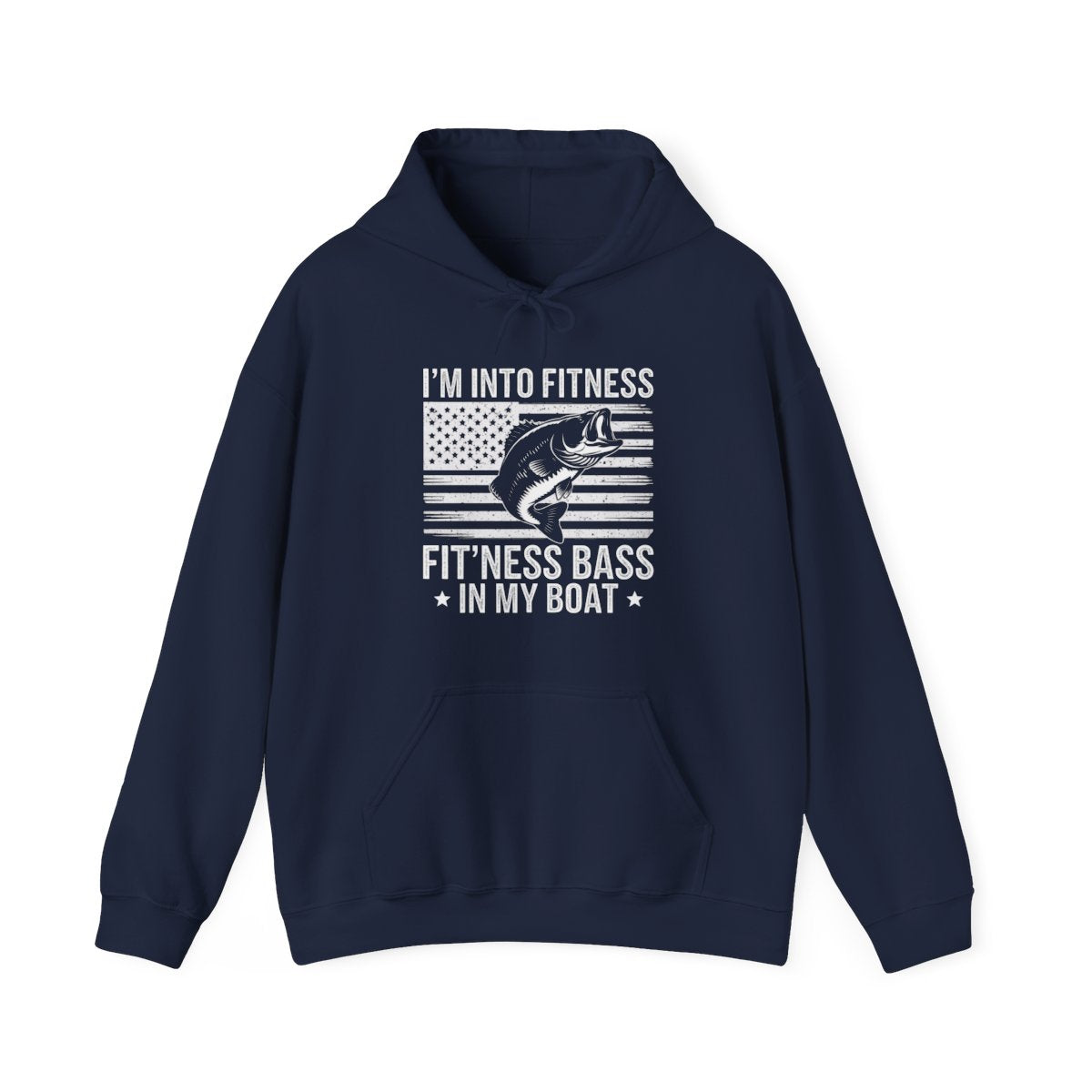 I’m Into Fitness Fit’ness Bass in My Boat Fishing Hoodie - t16a25