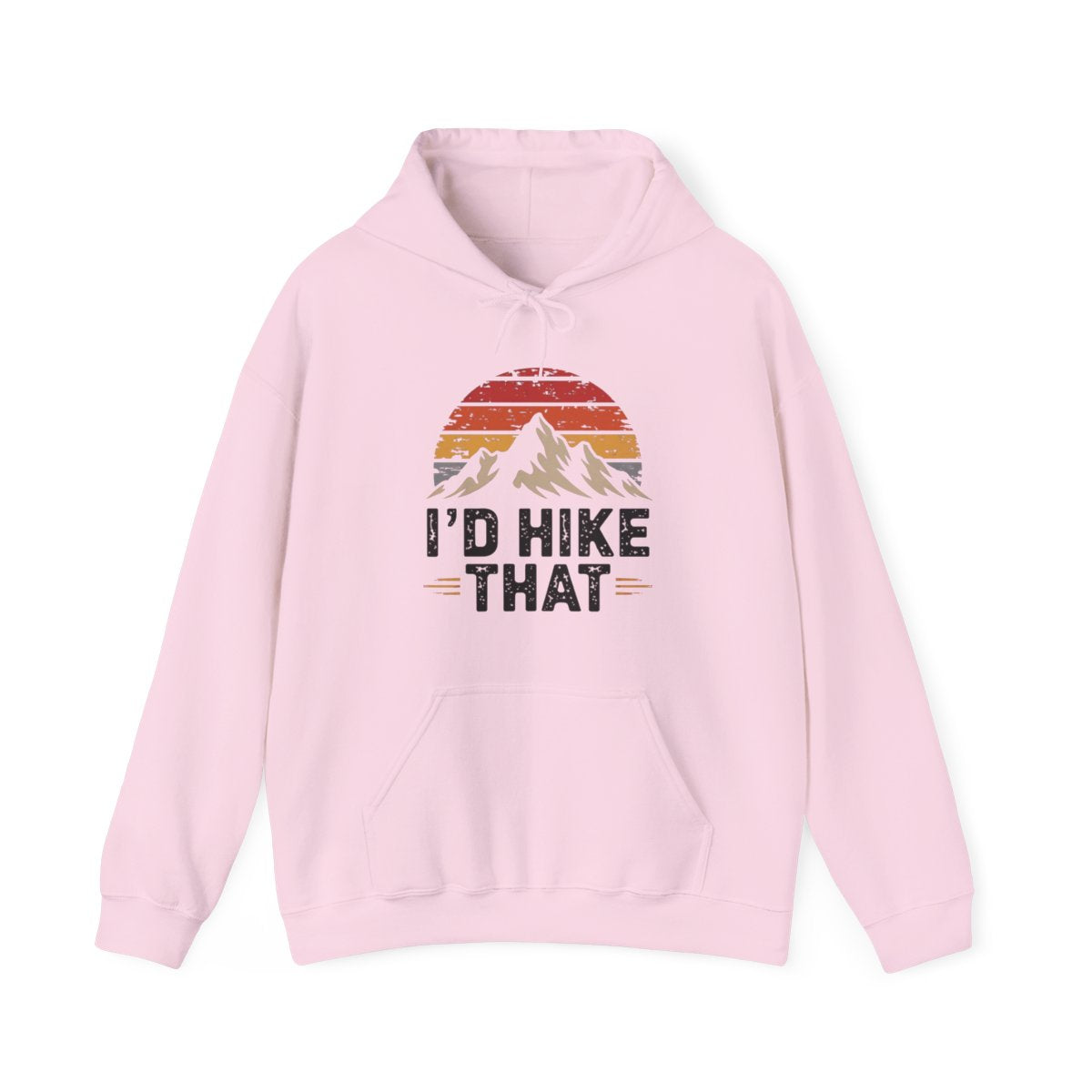 I’d Hike That Funny Adventure Hiking Hoodie - t27a25