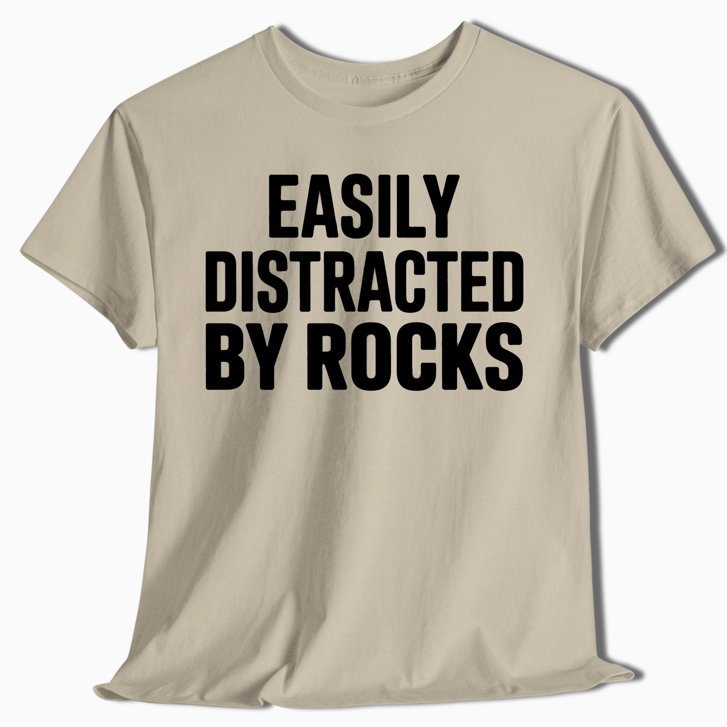 Easily Distracted by Rocks Geology T-Shirt - t403a25