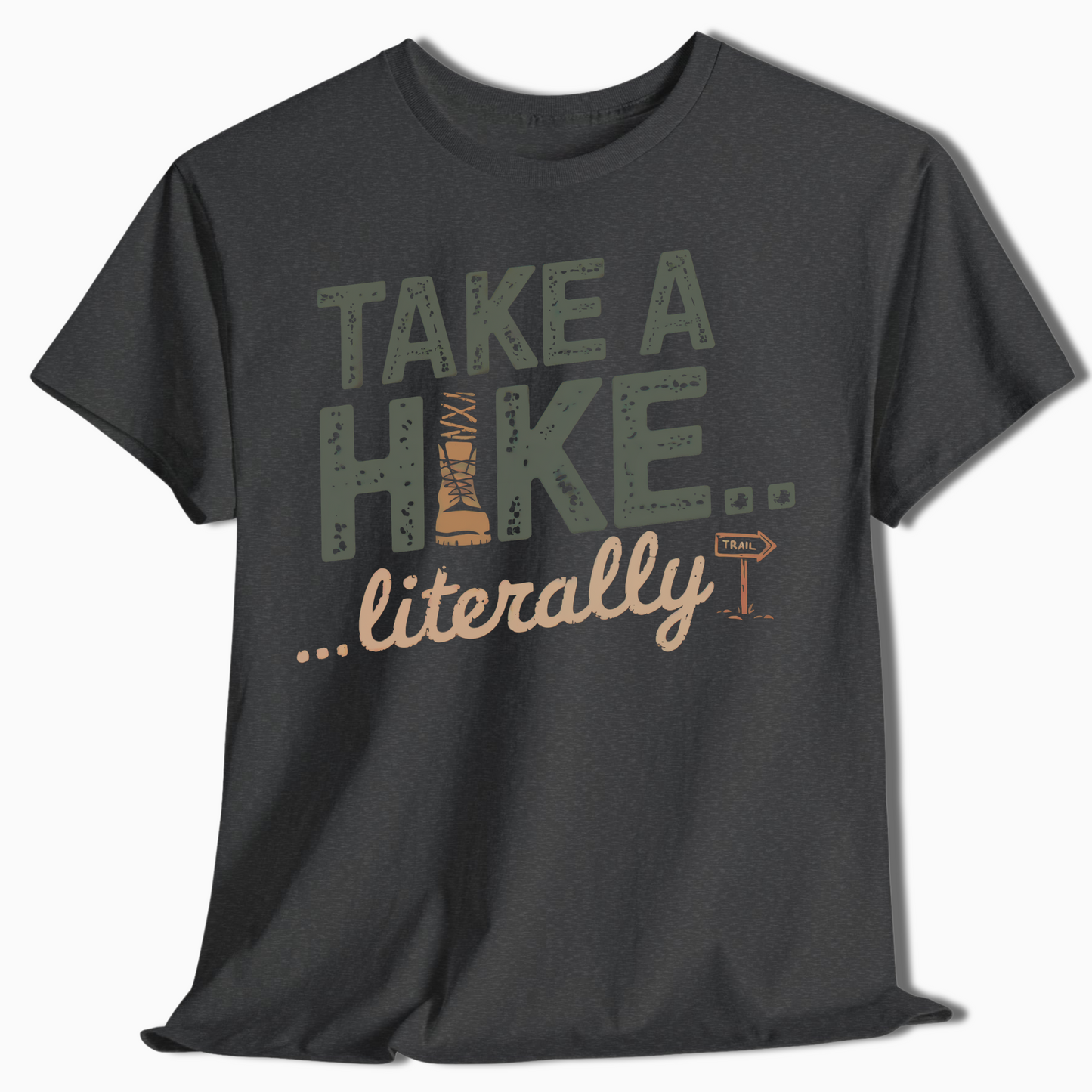 Take a Hike Literally T-Shirt - t53a25