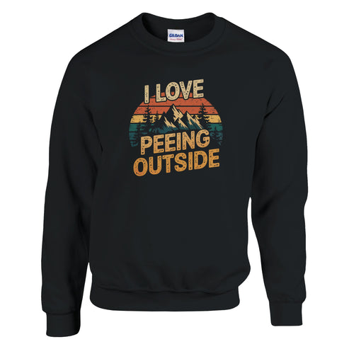 I Love Peeing Outside Sweatshirt