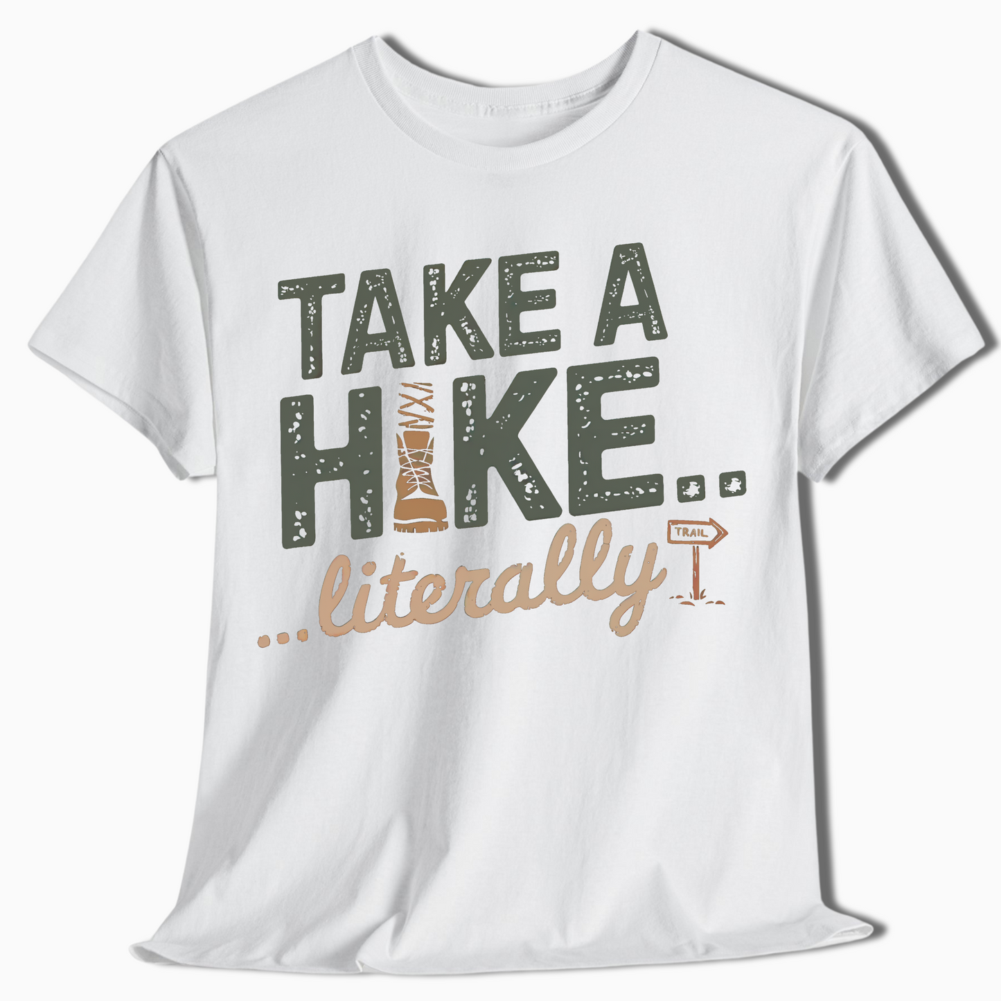Take a Hike Literally T-Shirt - t53a25