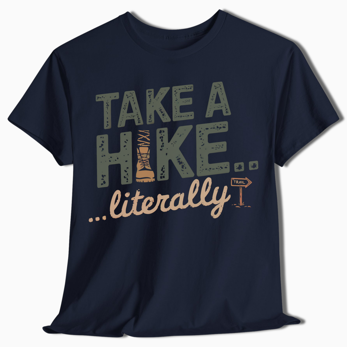 Take a Hike Literally T-Shirt - t53a25