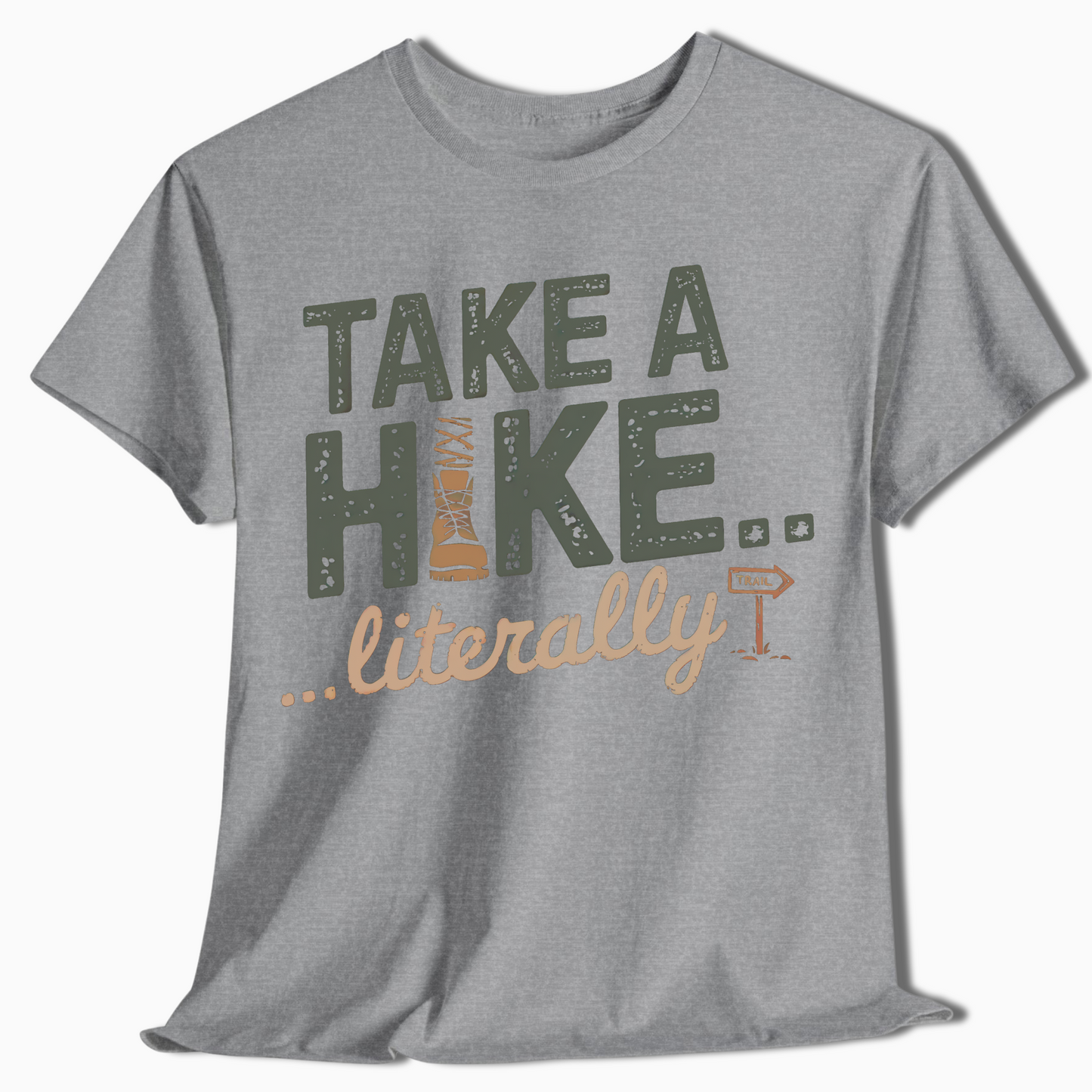Take a Hike Literally T-Shirt - t53a25