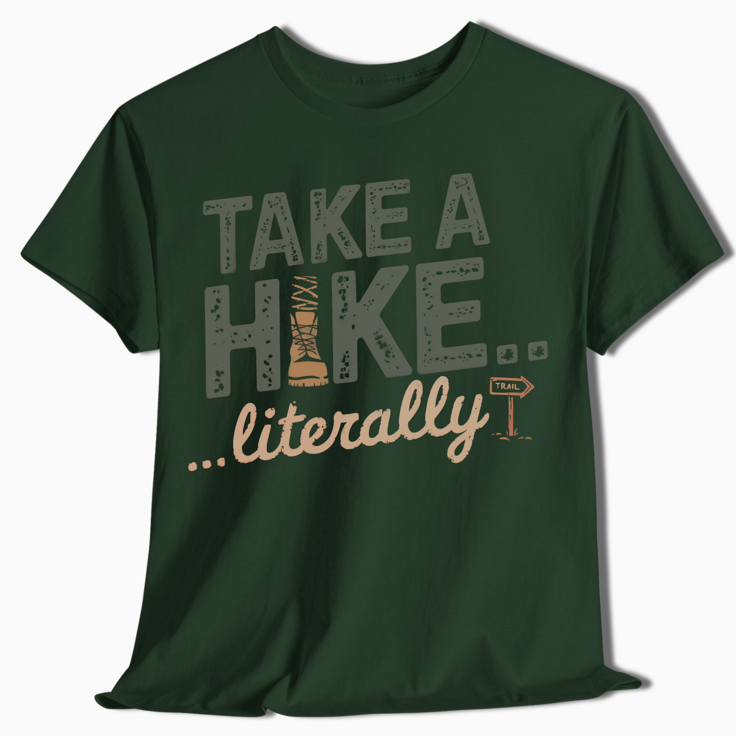 Take a Hike Literally T-Shirt - t53a25