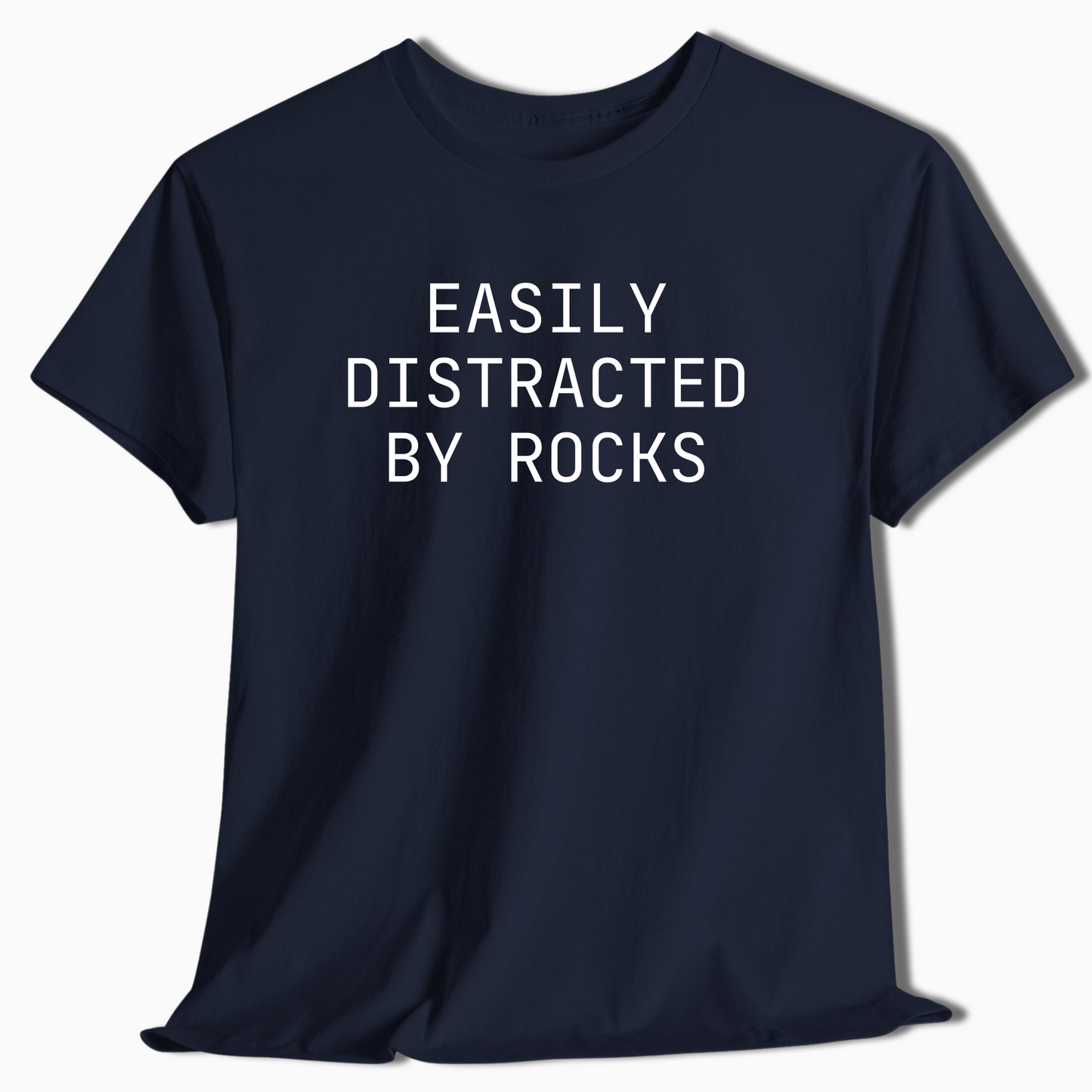 Easily Distracted By Rocks Funny Hiking Shirt - t421a25