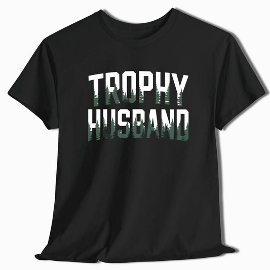 Trophy Husband T-Shirt Funny Graphic Tee - t118a25