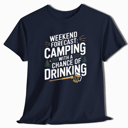 Camping T-Shirt Weekend Forecast Camping Drinking - t137a25