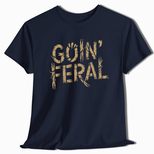 Camping T-Shirt Goin' Feral - t139a25