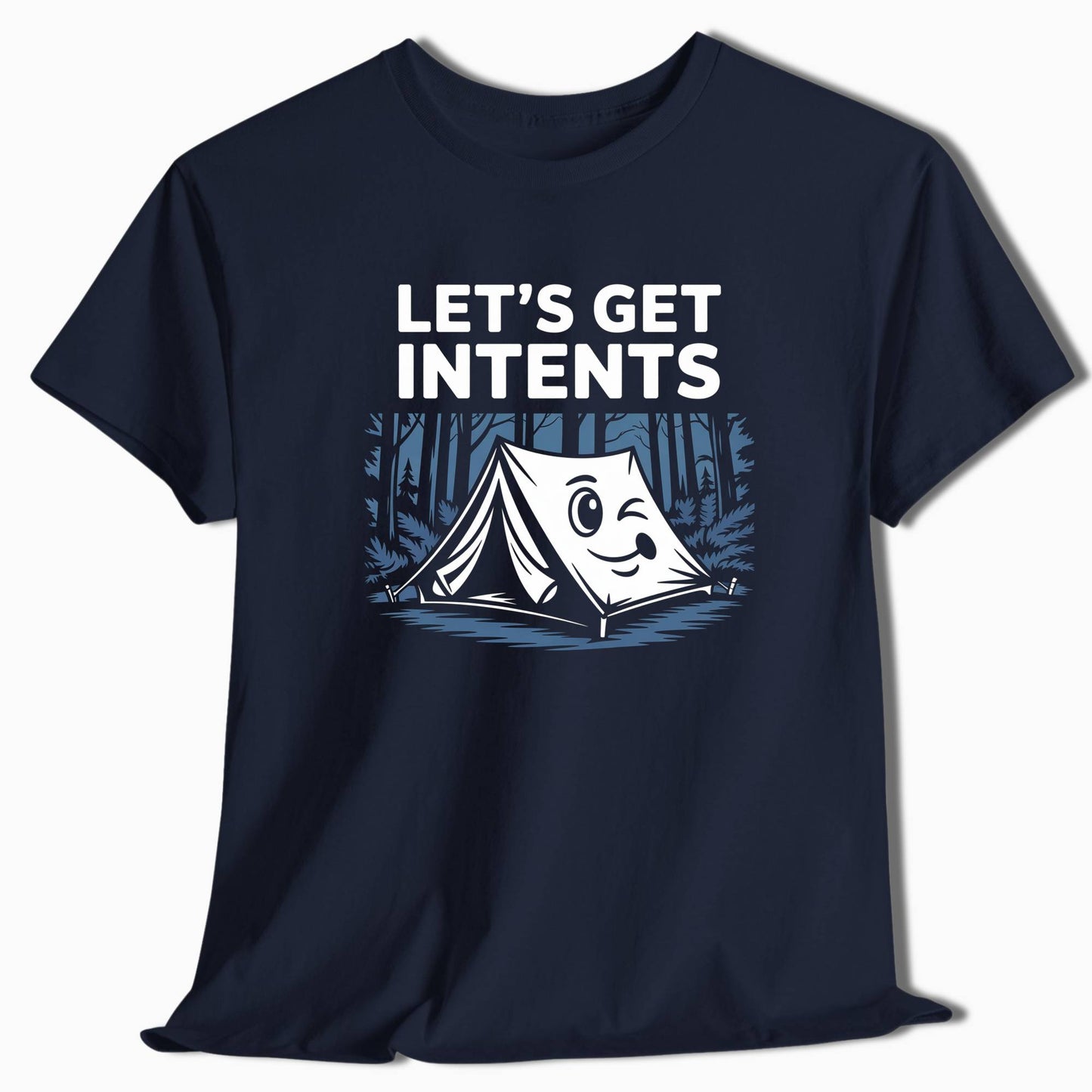 Camping T-Shirt Let's Get Intents - t169a25