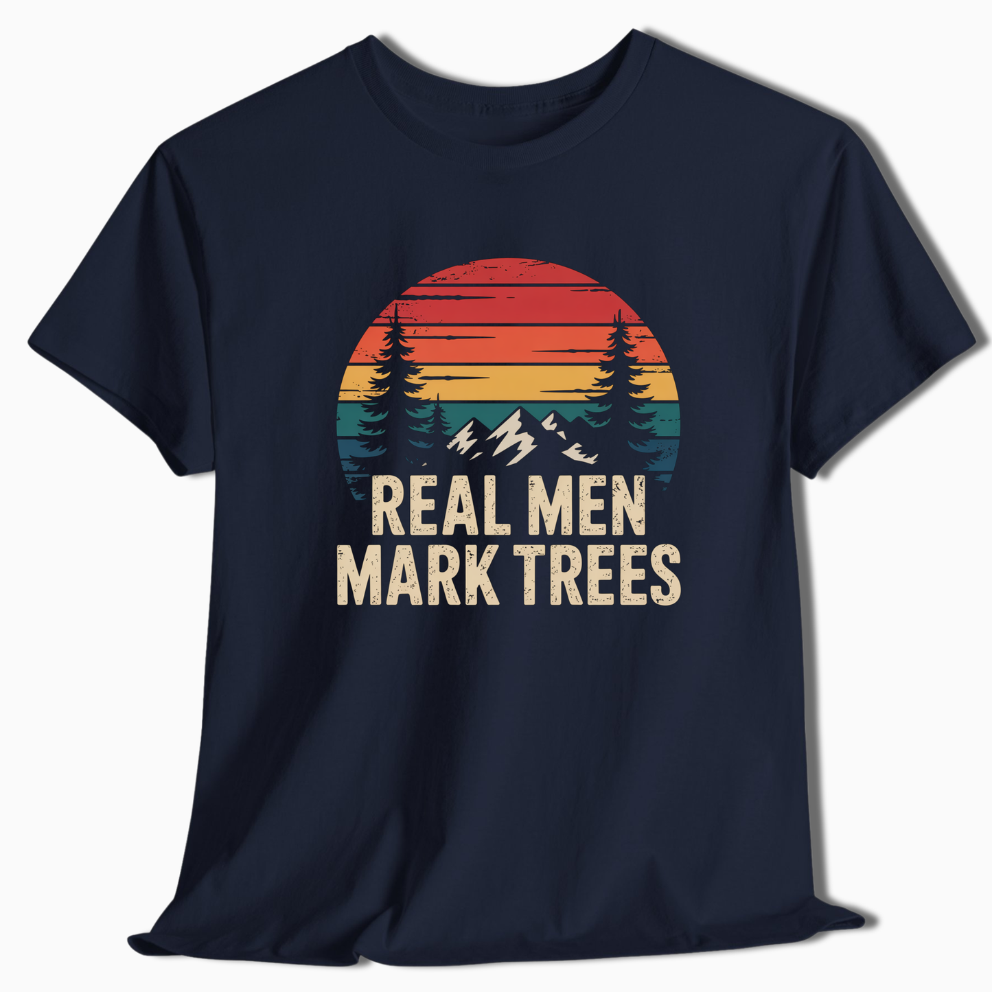 Real Men Mark Trees - T-Shirt - t180a25