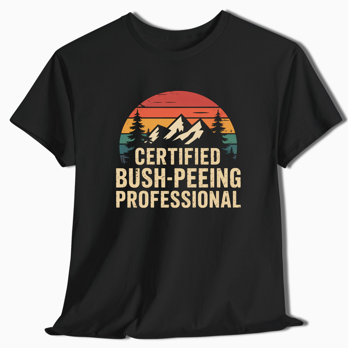 Certified Bush-Peeing Professional - T-Shirt - t185a25