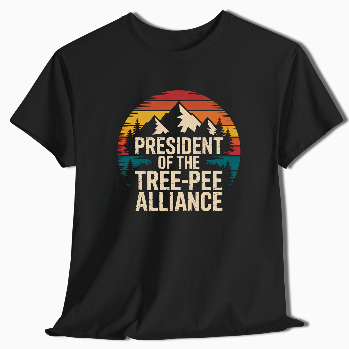 President Of The Tree-Pee Alliance - T-Shirt - t186a25