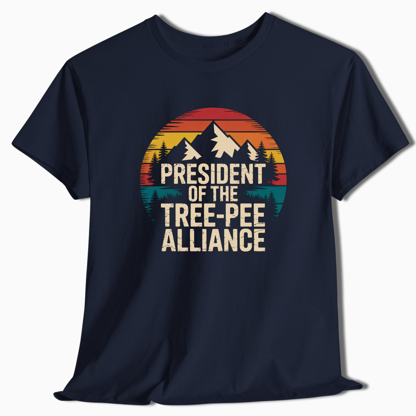 President Of The Tree-Pee Alliance - T-Shirt - t186a25