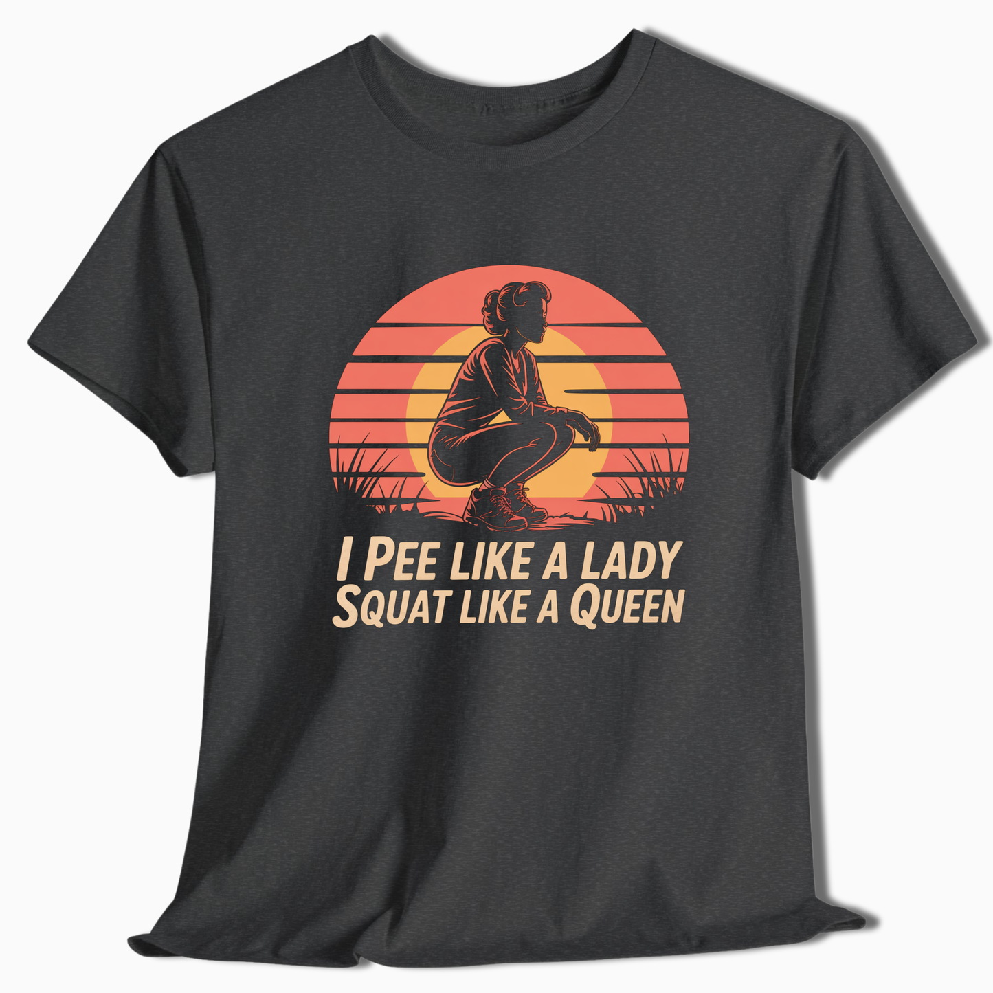 I Pee Like A Lady Squat Like A Queen T-Shirt - t193a25