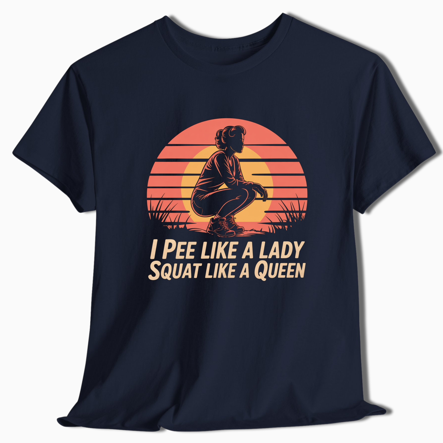 I Pee Like A Lady Squat Like A Queen T-Shirt - t193a25