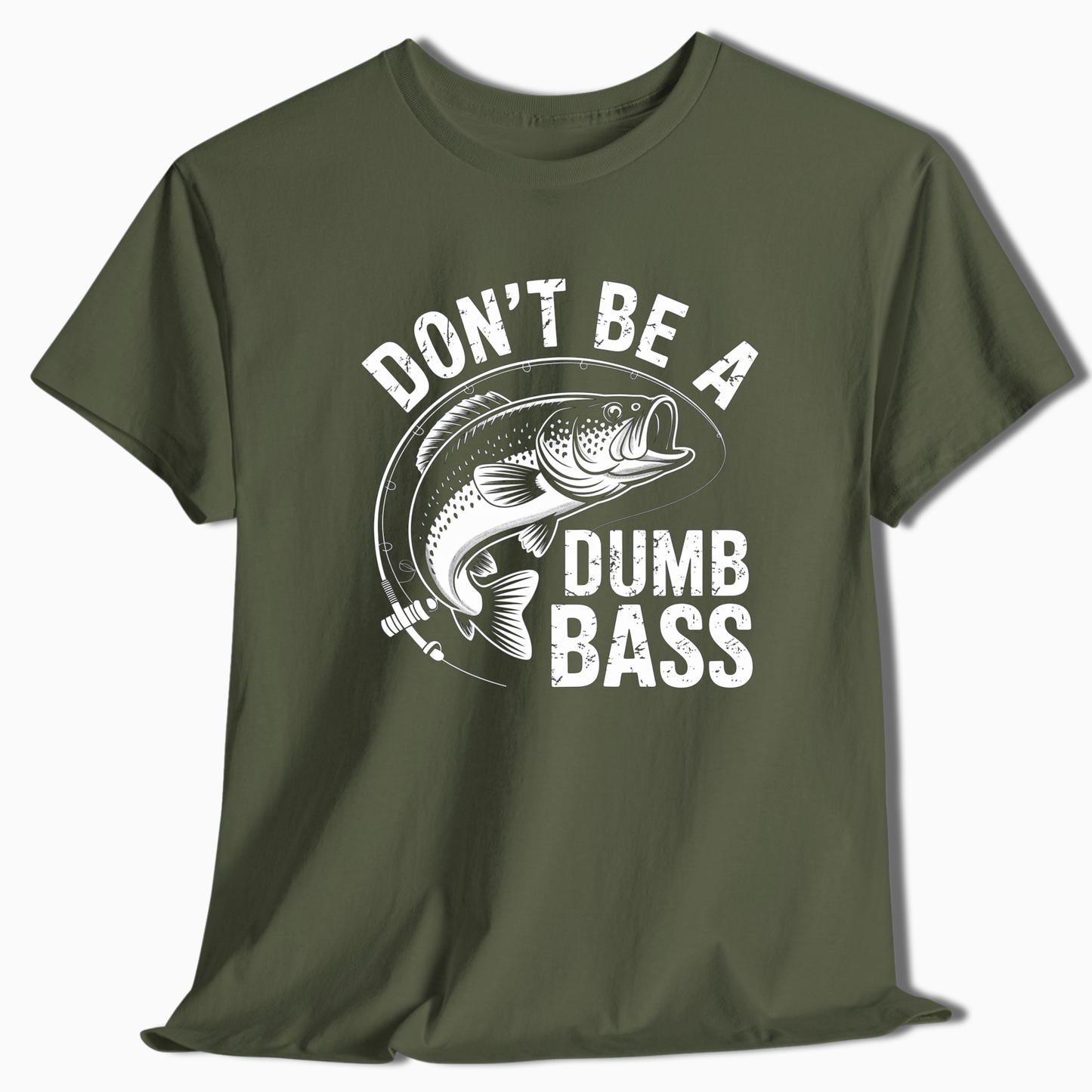 Don't Be A Dumb Bass T-Shirt - t219a25