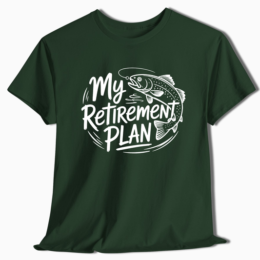 My Retirement Plan Fishing T-Shirt - t232a25