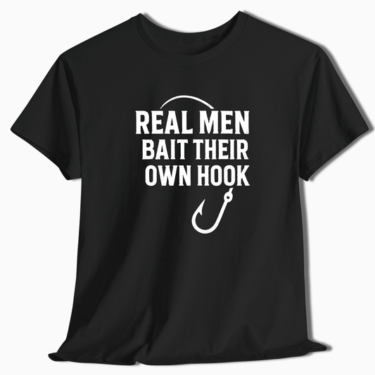 Real Men Bait Their Own Hook T-Shirt - t238a25