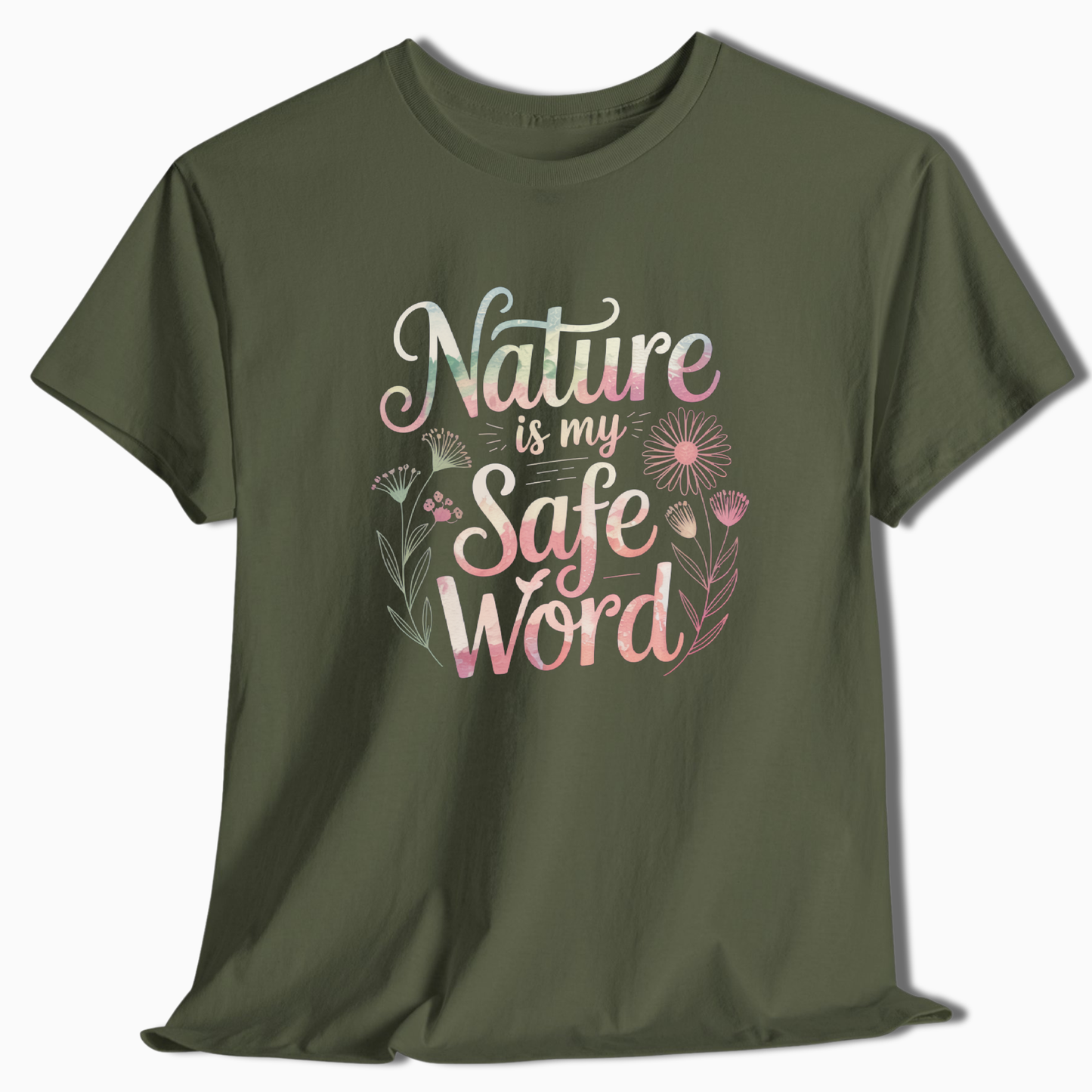 Nature Is My Safe Word T-Shirt - t252a25