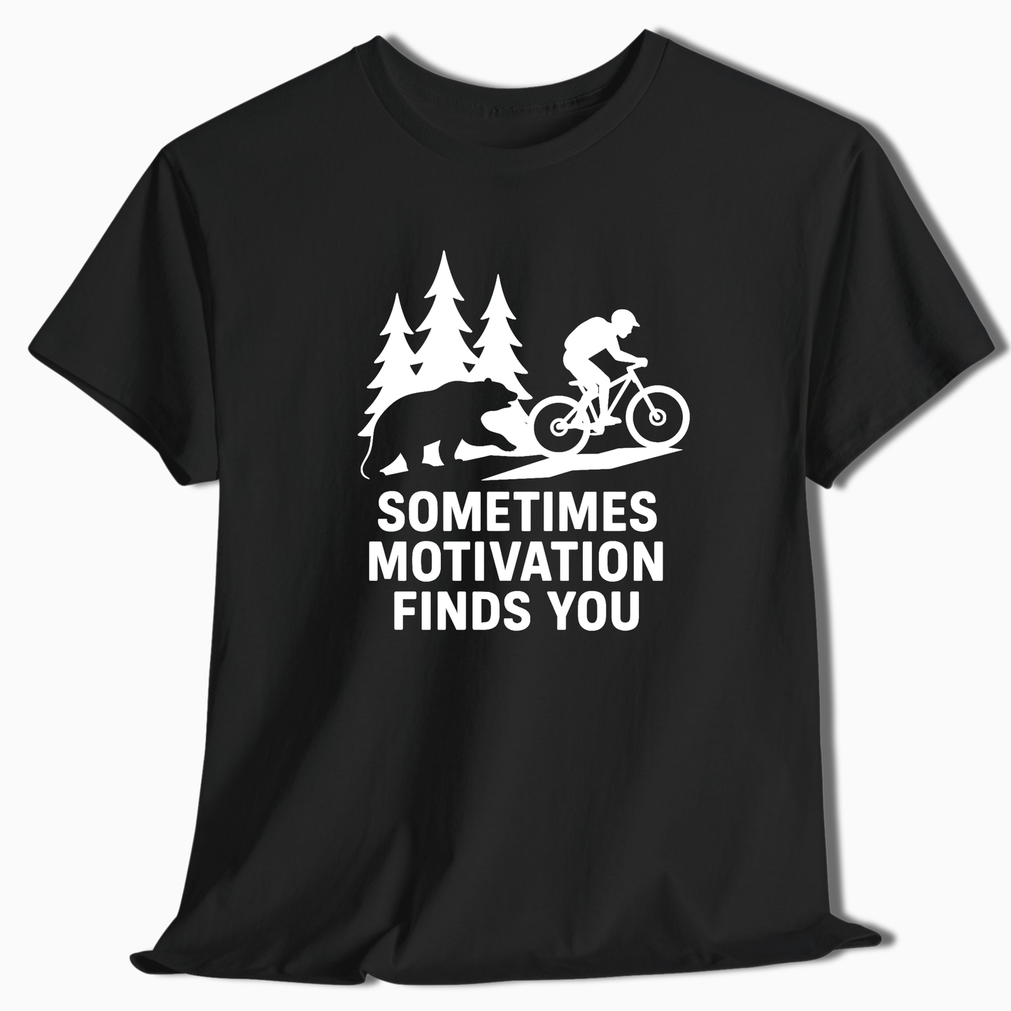 Sometimes Motivation Finds You T-Shirt - t266a25