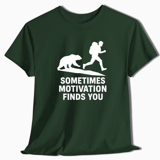 Sometimes Motivation Finds You T-Shirt - t268a25