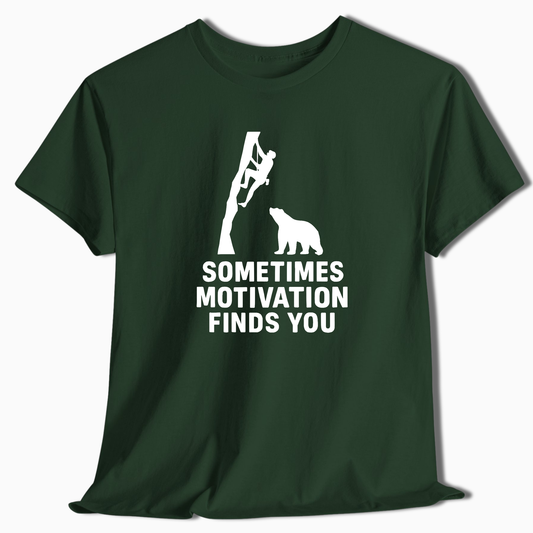 Sometimes Motivation Finds You T-Shirt - t269a25