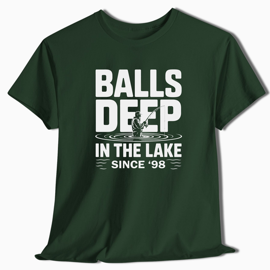 Balls Deep in the Lake Since 'Year T-Shirt - t274a25