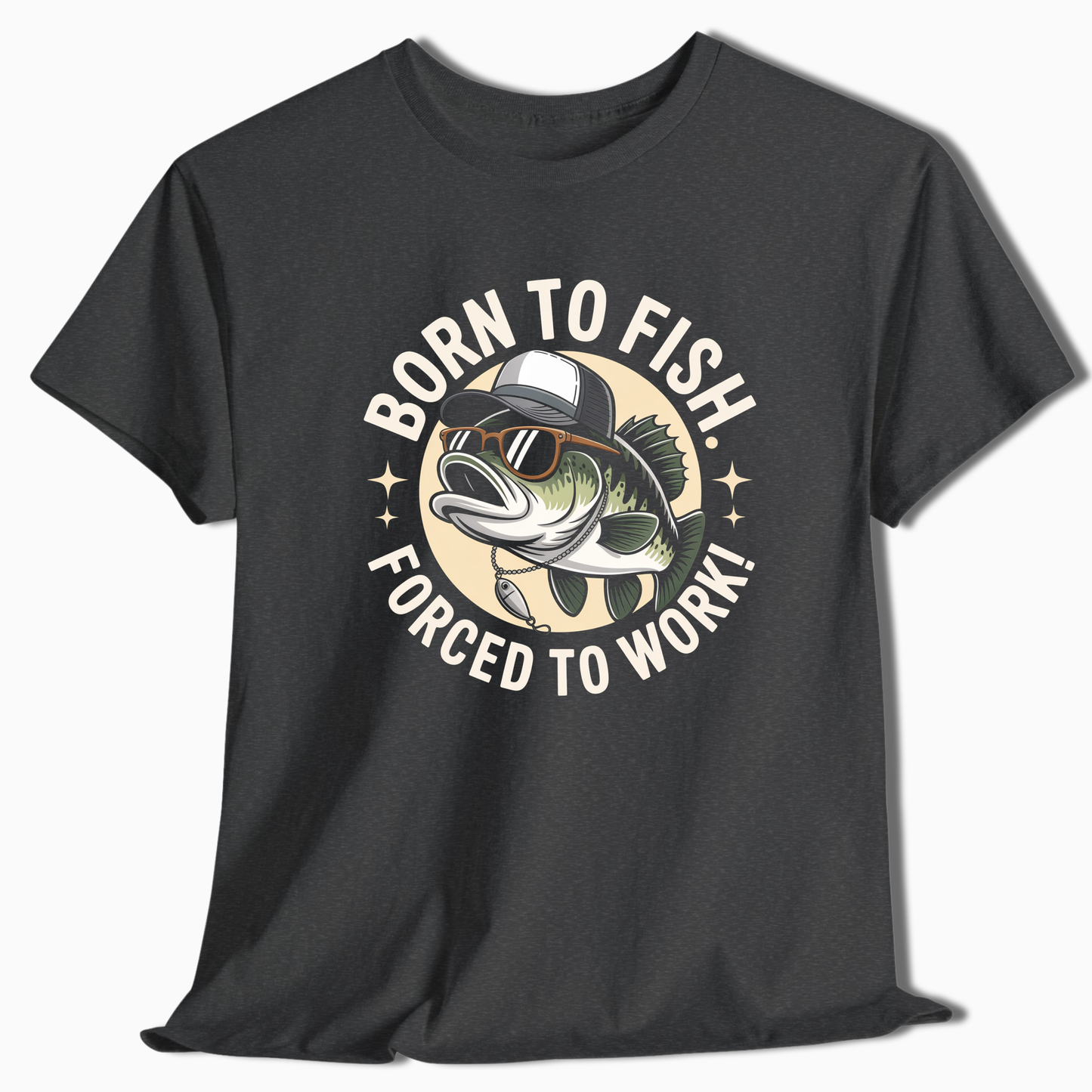 Born to Fish Forced to Work T-Shirt - Fishing Gift - t276a25